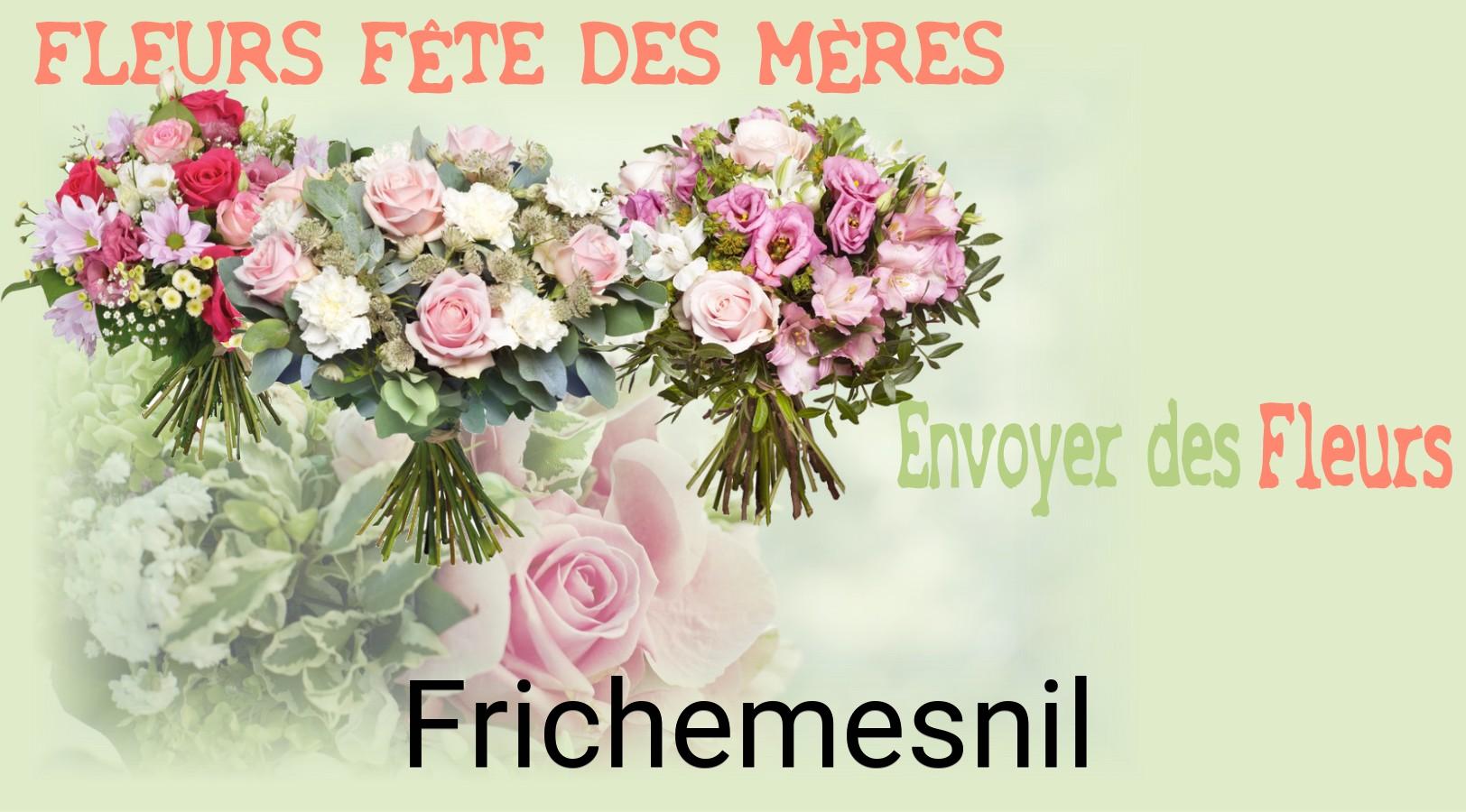 Bouquet de Fête des Mères livré à Frichemesnil